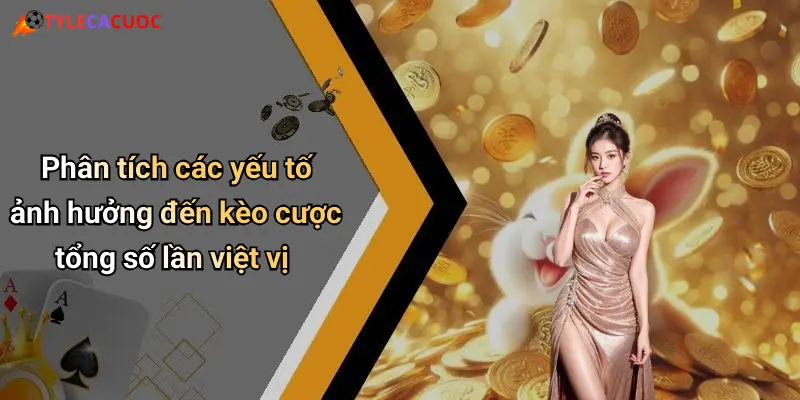 Phân tích các yếu tố ảnh hưởng đến kèo cược tổng số lần việt vị
